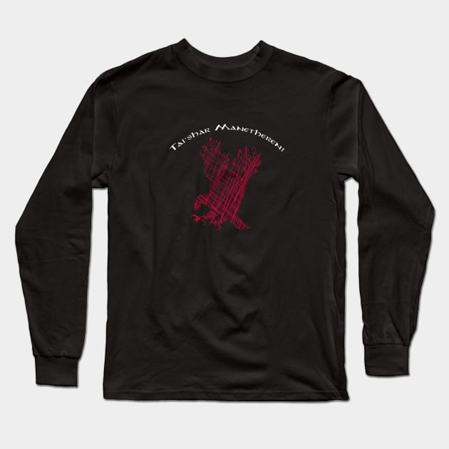 Tai'shar Manetheren! Long Sleeve T-Shirt by notthatparker